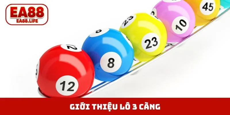 Giới thiệu lô 3 càng