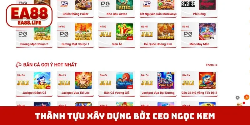 Thành tựu xây dựng bởi CEO Ngọc Kem