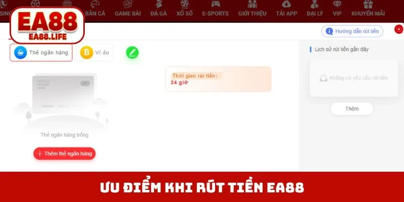 Ưu điểm hấp dẫn khi rút tiền EA88
